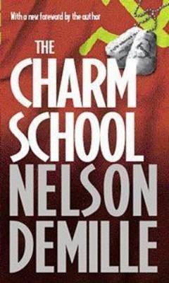 The Charm School on Paperback by Nelson DeMille