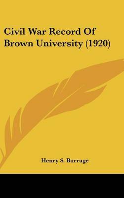 Civil War Record of Brown University (1920) by Henry S Burrage image