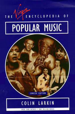 Virgin Encyclopedia of Popular Music: Concise Edition by Colin Larkin image