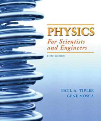 Physics for Scientists and Engineers by Paul A Tipler image
