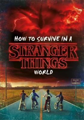 How to Survive in a Stranger Things World image