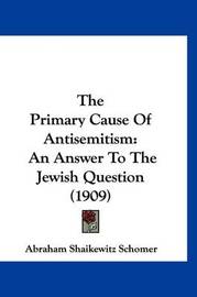 an overview the causes of antisemitism an overview the causes of antisemitism