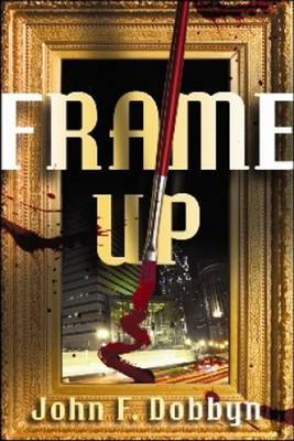 Frame-Up by John F Dobbyn image