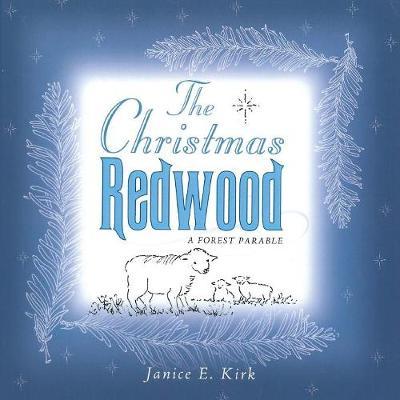 The Christmas Redwood by Janice Emily Kirk image