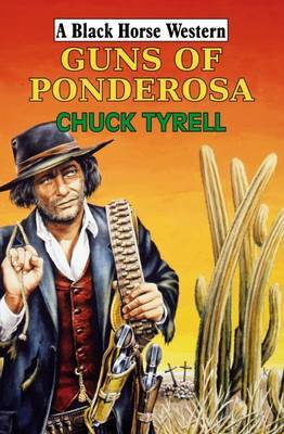 Guns of Ponderosa by Chuck Tyrell image