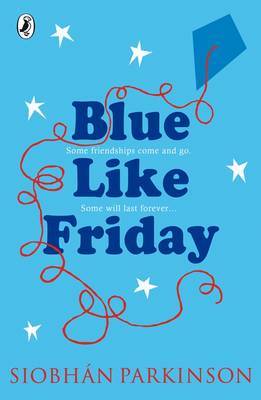 Blue Like Friday by Siobhan Parkinson image