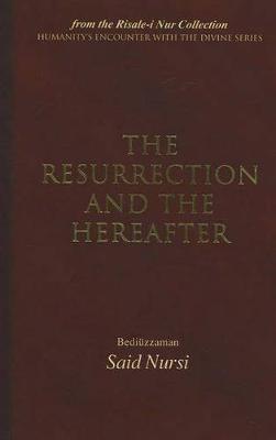 The Resurrection and the Hereafter by Bediuzzaman Said Nursi image