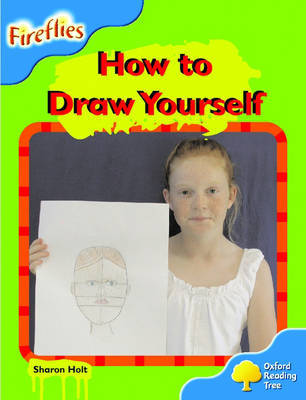 Oxford Reading Tree: Stage 3: Fireflies: How to Draw Yourself by Sharon Holt image