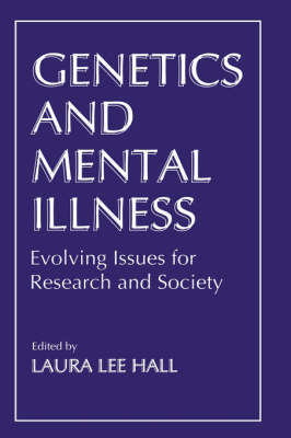 Genetics and Mental Illness on Hardback