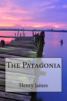 The Patagonia on Paperback by Henry James