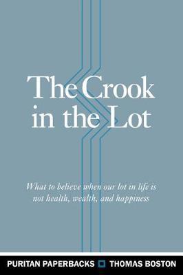 The Crook in the Lot by Thomas Boston image