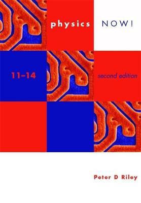 Physics Now! 11-14 2nd Edition by Peter Riley image