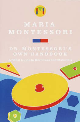 Dr Montessoris Own Handbook by Maria Montessori image