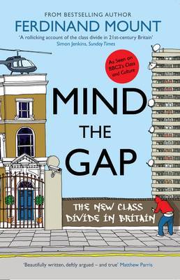 Mind the Gap by Ferdinand Mount image