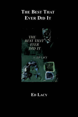 The Best That Ever Did It by Ed Lacy image