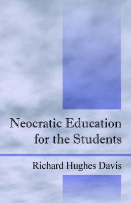 Neocratic Education for the Students by Richard , Hughes Davis image