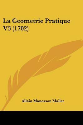 La Geometrie Pratique V3 (1702) by Allain Manesson Mallet image
