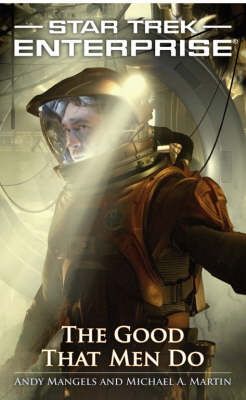 Star Trek: Enterprise: The Good That Men Do by Andy Mangels image