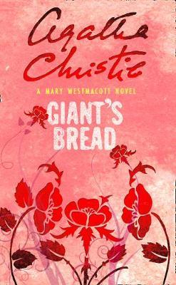 Giant's Bread by Mary Westmacott image