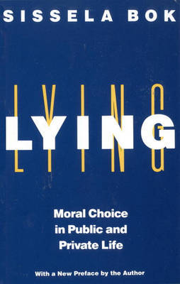 Lying: Moral Choice Public & Private by Sissela Bok image