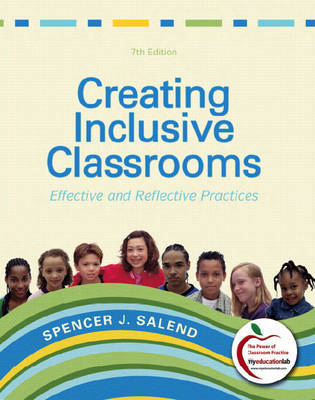 Creating Inclusive Classrooms: Effective and Reflective Practices by Spencer J Salend image