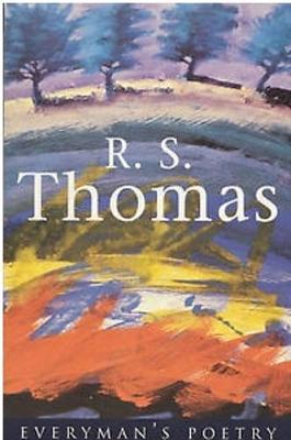 R. S. Thomas: Everyman Poetry by R.S. Thomas