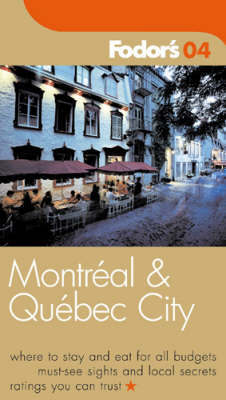Montreal and Quebec: 2004 by Fodor's image