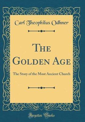 The Golden Age by Carl Theophilus Odhner image
