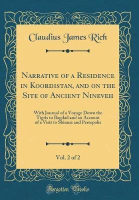 Narrative of a Residence in Koordistan, and on the Site of Ancient Nineveh, Vol. 2 of 2 by Claudius James Rich image