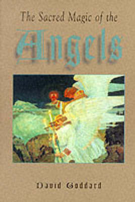 The Sacred Magic of the Angels by David Goddard image