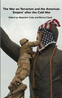 The War on Terrorism and the American 'Empire' after the Cold War by Alejandro Colas image