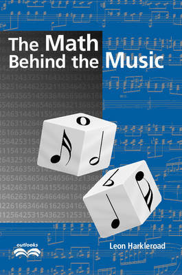 The Math Behind the Music by Leon Harkleroad image