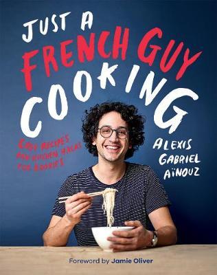 Just a French Guy Cooking by Alexis Gabriel Ainouz image
