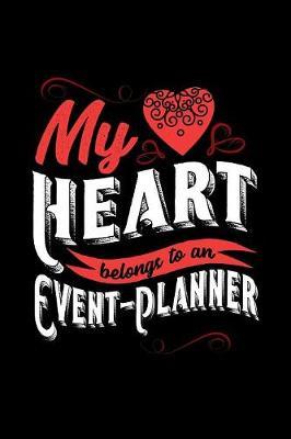 My Heart Belongs to an Event-Planner by Dennex Publishing image