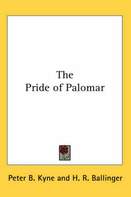 The Pride of Palomar on Paperback by Peter B Kyne