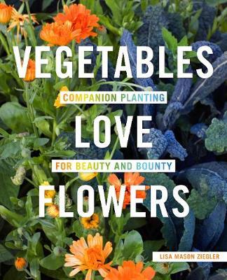 Vegetables Love Flowers by Lisa Ziegler image