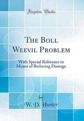 The Boll Weevil Problem by W D Hunter image