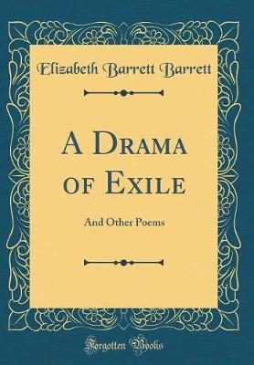 A Drama of Exile by Elizabeth Barrett Barrett image