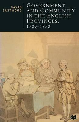 Government and Community in the English Provinces, 1700-1870 image