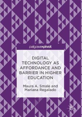 Digital Technology as Affordance and Barrier in Higher Education by Maura A. Smale image