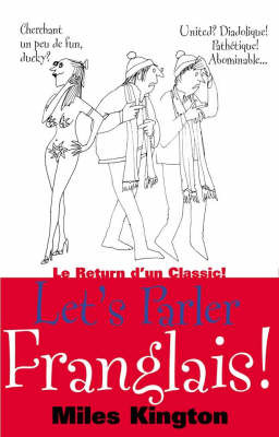 Let's Parler Franglais! by Miles Kington image