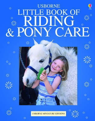 The Usborne Complete Book of Riding and Pony Care on Hardback