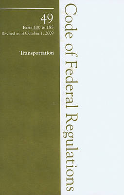 2009 49 CFR 100-185 (HazMat Transportation) by Office of The Federal Register (U.S.) image