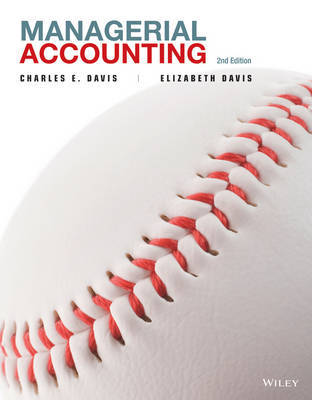 Managerial Accounting 2E with WileyPlus Card by Charles E. Davis image