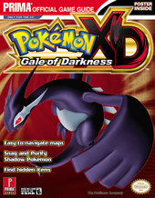 Pokemon XD: Gale Of Darkness - Prima Official Guide for GameCube Pokemon XD: Gale Of Darkness - Prima Official Guide for GameCube