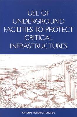 Use of Underground Facilities to Protect Critical Infrastructures image