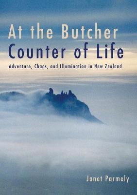 At the Butcher Counter of Life by Janet Parmely image