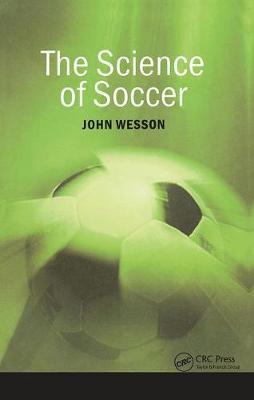 The Science of Soccer on Hardback by John Wesson