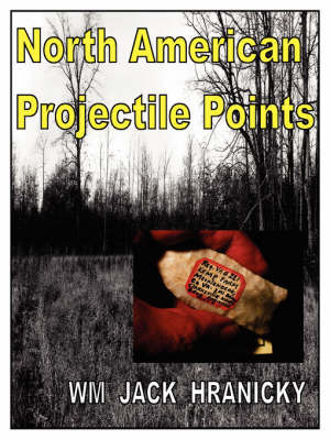 North American Projectile Points by William Jack Hranicky RPA image