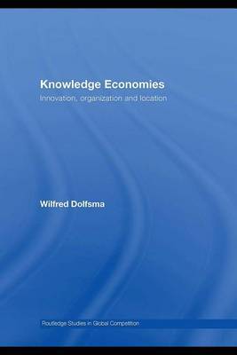 Knowledge Economies: Innovation, Organization and Location by Wilfred Dolfsma image